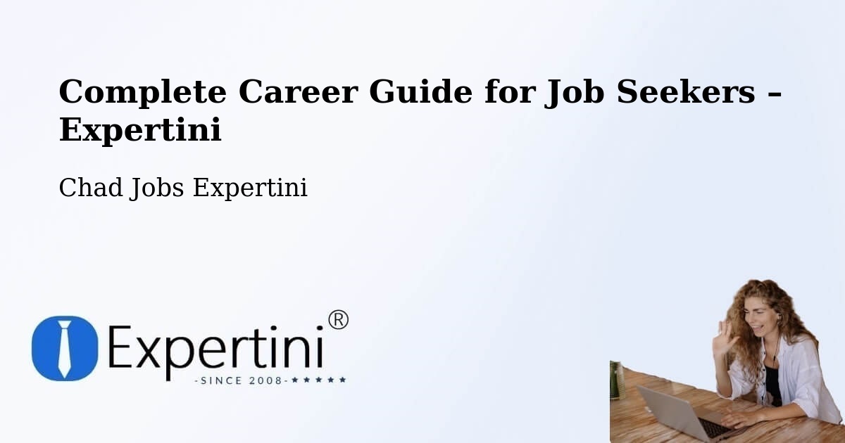 Career Guide for Job Seekers – Kyabé - Kyabé, Chad Jobs Expertini