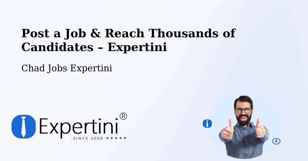 Post a Job in Kyabé – Hire the Right Talent - Kyabé, Chad Jobs Expertini